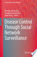 Disease Control Through Social Network Surveillance [E-Book] /
