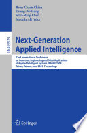 Next-Generation Applied Intelligence [E-Book] : 22nd International Conference on Industrial, Engineering and Other Applications of Applied Intelligent Systems, IEA/AIE 2009, Tainan, Taiwan, June 24-27, 2009. Proceedings /