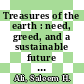 Treasures of the earth : need, greed, and a sustainable future [E-Book] /