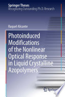 Photoinduced Modifications of the Nonlinear Optical Response in Liquid Crystalline Azopolymers [E-Book] /