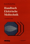 Handbuch Elektrische Messtechnik /