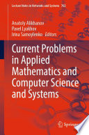 Current Problems in Applied Mathematics and Computer Science and Systems [E-Book] /
