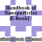 Handbook of Nanoparticles [E-Book] /