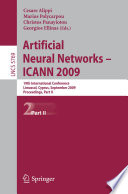 Artificial Neural Networks – ICANN 2009 [E-Book] : 19th International Conference, Limassol, Cyprus, September 14-17, 2009, Proceedings, Part II /
