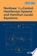 Nonlinear H [infinity]-control, Hamiltonian systems and Hamilton-Jacobi equations [E-Book] /