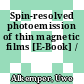 Spin-resolved photoemission of thin magnetic films [E-Book] /