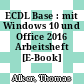 ECDL Base : mit Windows 10 und Office 2016 Arbeitsheft [E-Book] /