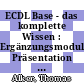 ECDL Base - das komplette Wissen : Ergänzungsmodul Präsentation mit OpenOffice Impress 4 [E-Book] /