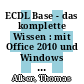 ECDL Base - das komplette Wissen : mit Office 2010 und Windows 7 Schülerbuch [E-Book] /