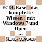 ECDL Base - das komplette Wissen : mit Windows 7 und Open Office 4 Lehrermedienpaket [E-Book] /