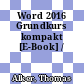 Word 2016 Grundkurs kompakt [E-Book] /
