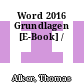 Word 2016 Grundlagen [E-Book] /
