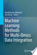 Machine Learning Methods for Multi-Omics Data Integration [E-Book] /