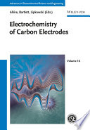 Advances in electrochemical sciences and engineering. Volume 16, Electrochemistry of carbon electrodes [E-Book] /