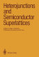Heterojunctions and semiconductor superlattices : proceedings of the winter school, Les Houches, France, March 12-21, 1985 /