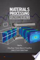 Materials Processing Fundamentals [E-Book] /