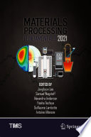 Materials Processing Fundamentals 2021 [E-Book] /