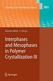 Interphases and mesophases in polymer crystallization. 3 [E-Book] /