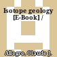 Isotope geology [E-Book] /