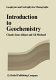 Introduction to geochemistry /