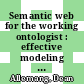 Semantic web for the working ontologist : effective modeling in RDFS and OWL [E-Book] /