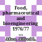 Food, pharmaceutical and bioengineering 1976/77 : AICHE national meeting . 81: papers : AICHE annual meeting . 69: papers : Kansas-City, KS, Chicago, IL, 11.04.76-14.04.76 ; 28.11.76-02.12.76 /