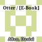 Otter / [E-Book]