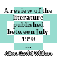 A review of the literature published between July 1998 and June 1999 / [E-Book]
