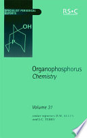 Organophosphorus chemistry. Vol. 31, a review of the literature published between July 1998 and June 1999  / [E-Book]