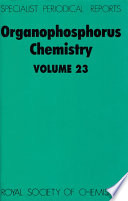 Organophosphorus chemistry. Volume 23 : A review of the recent literature published between July 1990 and June 1910  / [E-Book]