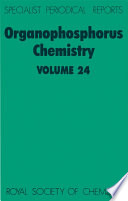 Organophosphorus chemistry. Volume 24, A review of the recent literature published between July 1991 and June 1992 / [E-Book]