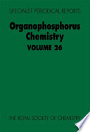 Organophosphorus chemistry. Volume 26 : A review of the recent literature published between July 1993 and June 1994  / [E-Book]
