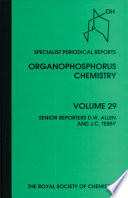 Organophosphorus chemistry. Volume 29 : a review of the literature published between July 1996 and June 1997  / [E-Book]