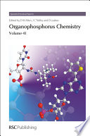 Organophosphorus chemistry. Volume 41 / [E-Book]
