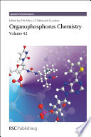 Organophosphorus chemistry. Volume 42 / [E-Book]