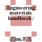 Engineering materials handbook /