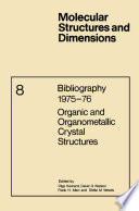 Bibliography 1975–76 Organic and Organometallic Crystal Structures [E-Book] /