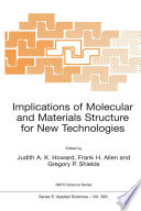 Implications of Molecular and Materials Structure for New Technologies [E-Book] /