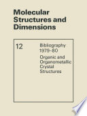 Molecular Structures and Dimensions [E-Book] : Bibliography 1979–80 Organic and Organometallic Crystal Structures /