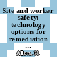 Site and worker safety: technology options for remediation : Workshop on risk assessment. C : Hazardous material spills conference. 1988 : Chicago, IL, 14.10.88-19.05.88 ; 16.05.88 /