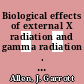 Biological effects of external X radiation and gamma radiation . 1 /