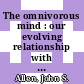 The omnivorous mind : our evolving relationship with food [E-Book] /