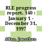 RLE progress report. 140 : January 1 - December 31, 1997 /