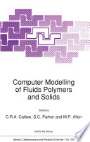 Computer Modelling of Fluids Polymers and Solids [E-Book] /