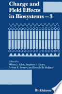 Charge and Field Effects in Biosystems—3 [E-Book] /