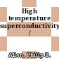 High temperature superconductivity /