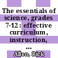 The essentials of science, grades 7-12 : effective curriculum, instruction, and assessment [E-Book] /