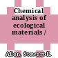 Chemical analysis of ecological materials /