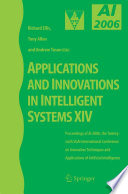 Applications and Innovations in Intelligent Systems XIV [E-Book] : Proceedings of AI-2006, the Twenty-sixth SGAI International Conference on Innovative Techniques and Applications of Artificial Intelligence /