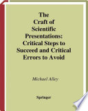 The Craft of Scientific Presentations [E-Book] : Critical Steps to Succeed and Critical Errors to Avoid /